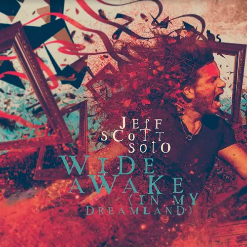 Jeff Scott Soto : Wide Awake (In My Dreamland)